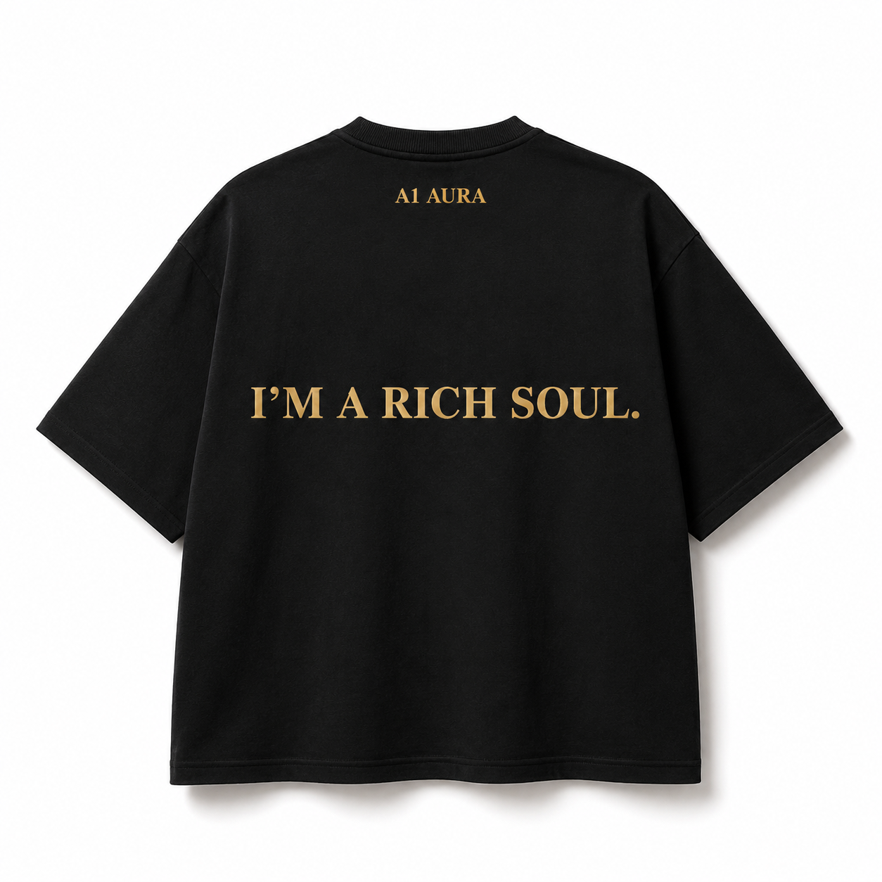 A1 AURA high quality Rich Soul Oversized Luxury TShirt – Tee For The Wealthy Rich